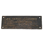 We Serve Colored - Carry Out Only Augusta, Ga. May 1, 1932 Sign