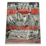 1932 Spalding Golf Guide "How I Play Golf" by Bobby Jones - Laminated Cover - Robert Sommers Collection