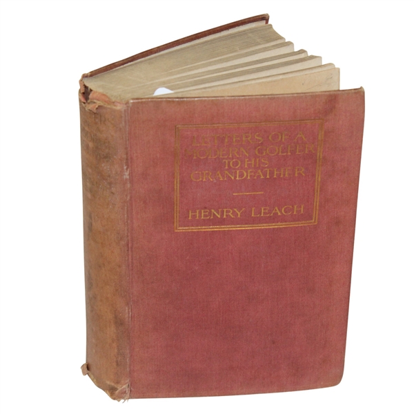 Letters of a Modern Golfer to His Grandfather by Henry Leach - 1910 - Roth Collection