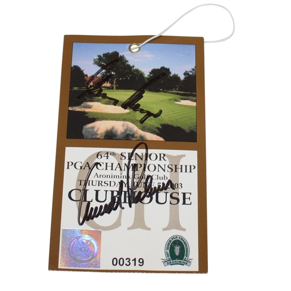 2003 Senior PGA Championship Thursday Ticket #319 Signed by Arnold Palmer & Gary Player JSA ALOA