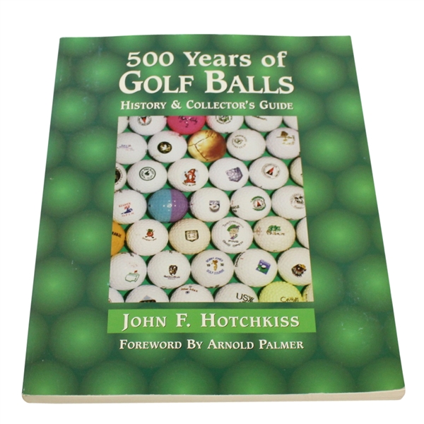 500 Years of Golf Balls Signed by Author John F. Hotchkiss Ltd Ed #3 for Golf Collectors Society