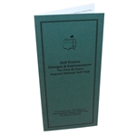 Golf Course Changes & Improvements: The First 40 Years Augusta National Golf Club Booklet