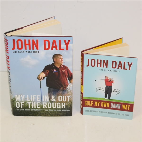 John Daly Signed Golf Books Golf My Own Damn Way & My Life In & Out of the Rough JSA ALOA