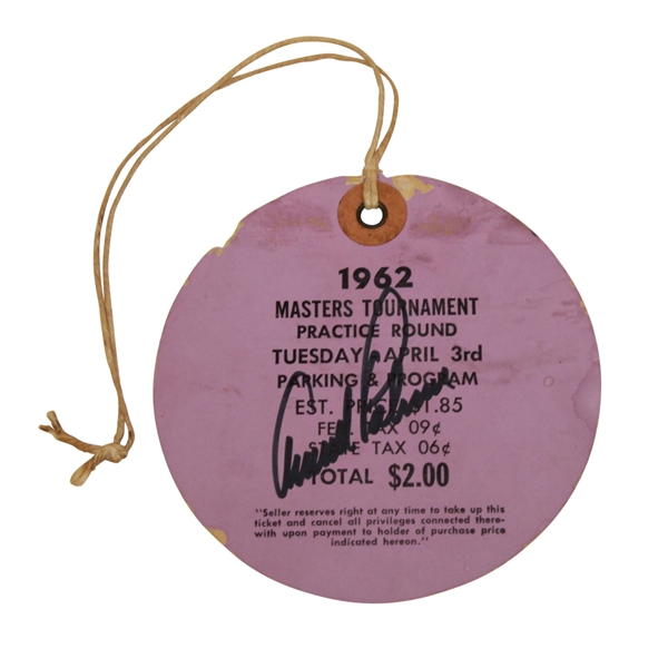 Arnold Palmer Signed 1962 Masters Practice Round Ticket #262 JSA ALOA