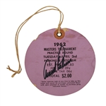 Arnold Palmer Signed 1962 Masters Practice Round Ticket #262 JSA ALOA