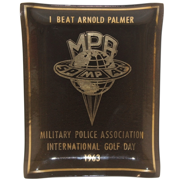 1963 I Beat Arnold Palmer Military Police Assoc. International Golf Day Glass Tray