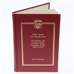 Fifty Years of Mostly Fun History of Cherry Hills 1922-1972 Ltd Ed Book by Jim Norland