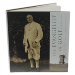 The Evangelist of Golf - Story of Charles Blair MacDonald Book by George Bahto