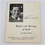 1935 Rights and Wrongs of Golf by Robert (Bobby) Jones Jr.