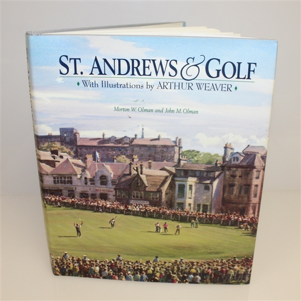 "St. Andrews & Golf" First Edition by Olman and Olman with Arthur Weaver Illustrations