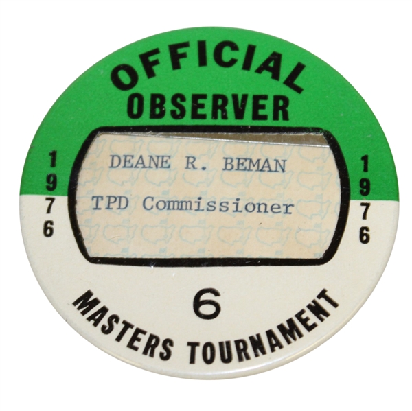 Deane Bemans 1976 Masters Tournament Official Observer Badge #6 - Ray Floyd Winner