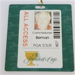Deane Beman's 2009 The President's Cup Commissioner's All Access & Hospitality Badge