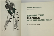 'Swing the Handle- Not the Clubhead' Book Signed by Author Eddie Merrins