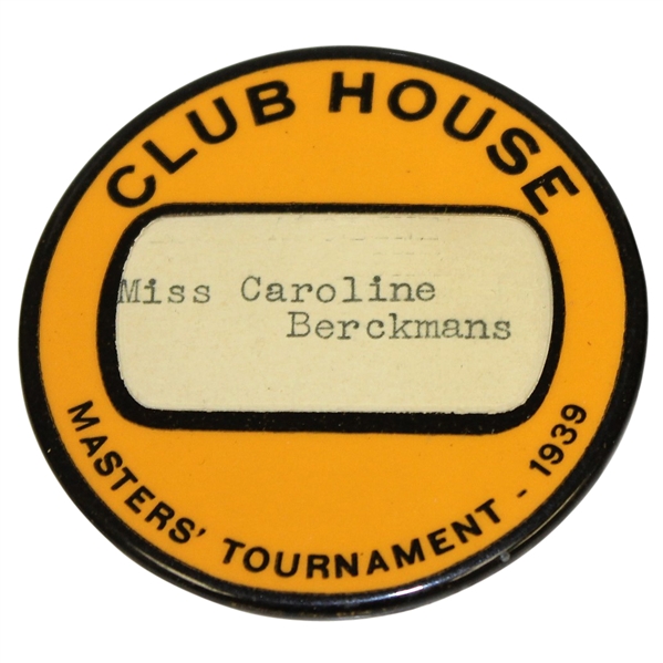 1939 Masters Tournament Clubhouse Badge Issued to Miss Caroline Berckmans