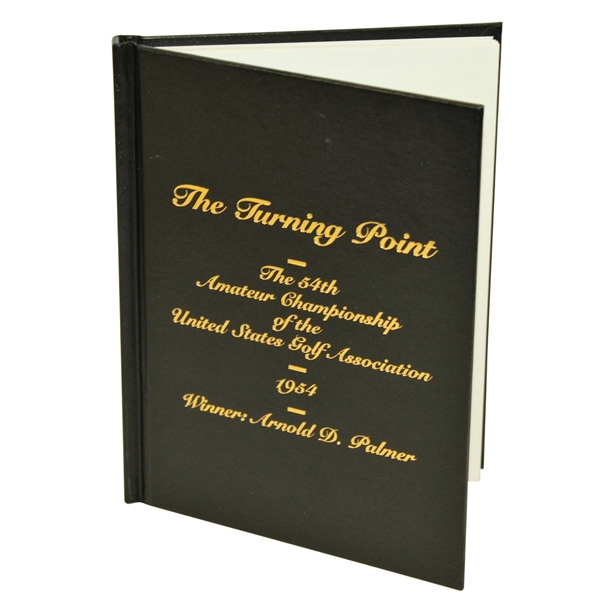 Arnold Palmer Signed 1954 US Amateur 50th Anniversary Turning Point Book JSA #P66422
