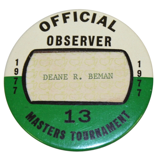 Deane Bemans 1977 Masters Tournament Official Observer Badge #13