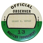 Deane Bemans 1977 Masters Tournament Official Observer Badge #13