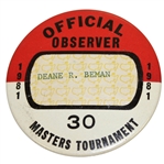 Deane Bemans 1981 Masters Tournament Official Observer Badge #30