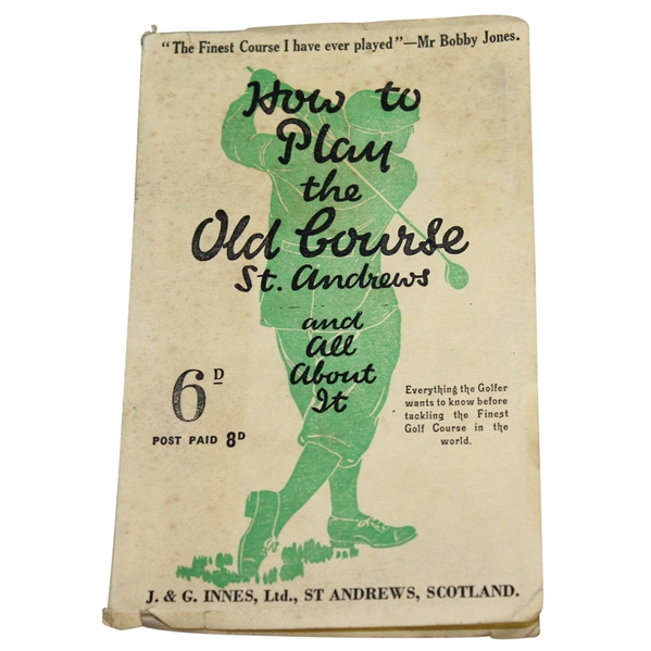 1933 How to Play the Old Course St. Andrews and All About It Booklet by J. & G. Innes - Scarce