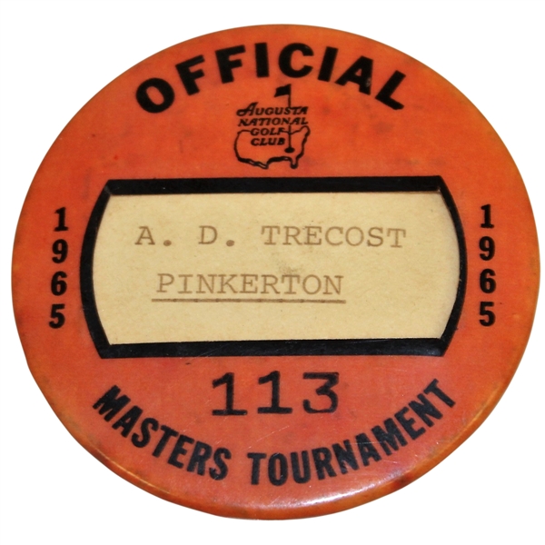 1965 Masters Tournament Official Badge #113 - A.D. Trecost (Pinkerton) - Nicklaus Win!