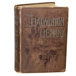 1893 The Badminton Library Book by Horace G. Hutchinson - John Roth Collection