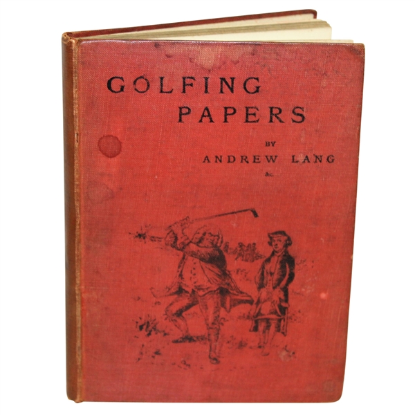 1892 A Batch of Golfing Papers Book by Andrew Lang - John Roth Collection