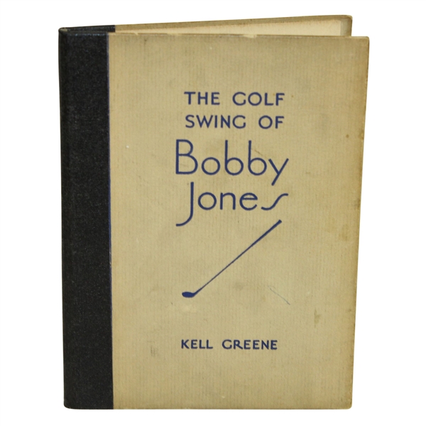 1931 The Golf Swing of Bobby Jones Book by Kell Greene - John Roth Collection
