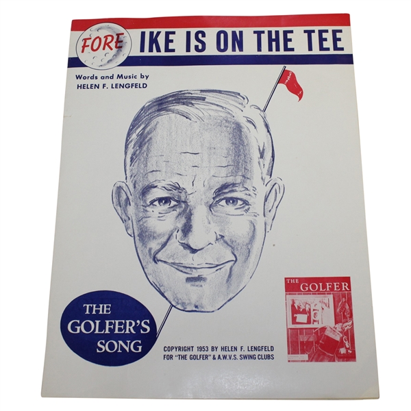 1953 'Fore - Ike Is On The Tee' Words & Music by Helen F. Lengfeld - The Golfer's Song Booklet