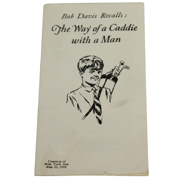 1926 New York Sun Bob Davis Recalls: The Way of a Caddie with a Man Booklet - Roth Collection