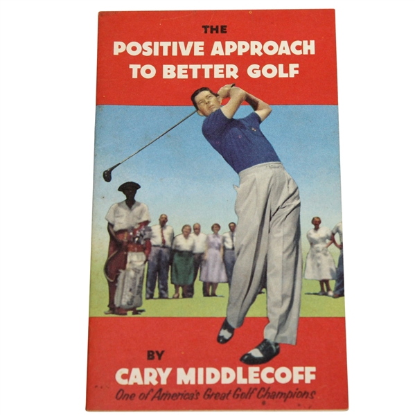 1959 The Positive Approach to Better Golf by Cary Middlecoff Booklet - Roth Collection