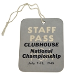 1945 PGA Championship at Morraine CC Clubhouse Staff Pass - Nelson Winner 9th of 11!
