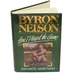 Byron Nelson Signed & Personalized How I Played the Game 1993 Book JSA ALOA