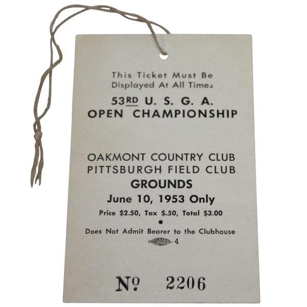 1953 US Open at Oakmont CC Grounds Ticket #2206 - Hogan Win!