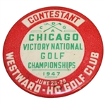 1947 Chicago Victory National Golf Championships at Westward-Ho GC Contestant Badge