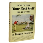 Tommy Armour Signed How To Play Your Best Golf All The Time Book w/ Dust Jacket JSA ALOA