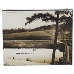 Crumps Dream-The Making of Pine Valley 1913-1936 by Andy Mutch - Unopened Book