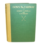 1927 1st Edition "Down The Fairway" By Robert Tyre Jones Jr. & O.B. Keeler - 2nd Printing