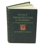 1927 Golf Architecture In America 1st Edition Book by George C. Thomas Jr.