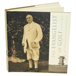The Story of Charles Blair MacDonald The Evangelist of Golf Book by George Bahto