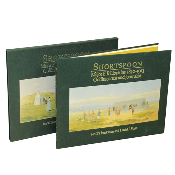 Ltd Ed "Shortspoon Major F.P. Hopkins Golfing Artist and Journalist" in Slipcase 205/750 Signed by Authors
