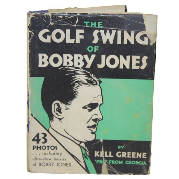 1931 The Golf Swing of Bobby Jones Book by Kell Greene w/ Dust Cover