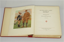 1928 'Scotland's Gift - Golf' by Charles Blair Macdonald - 1st Edition
