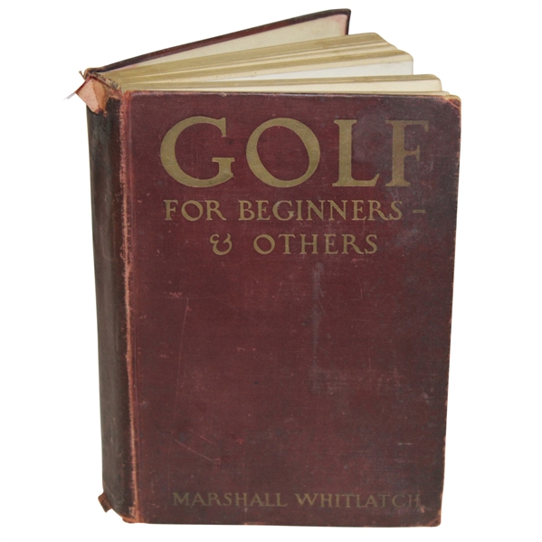 Golf for Beginners & Others by Marshall Whitlach - 1910