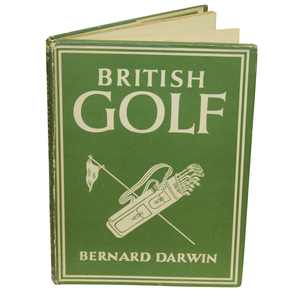 British Golf by Bernard Darwin 1st Ed. Book w/ Dust Jacket - Printed in London