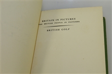 'British Golf' by Bernard Darwin 1st Ed. Book w/ Dust Jacket - Printed in London