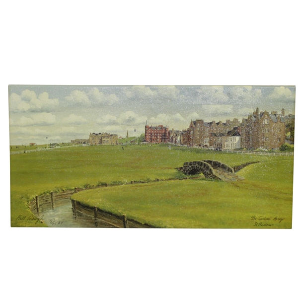 The St Andrews Swilken Bridge Artist Proof Painting by Artist Bill Waugh #2/25