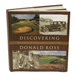 Discovering Donald Ross - The Architect & His Golf Courses by Bradley S. Klein Book