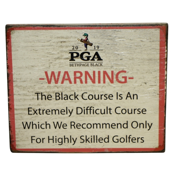 2019 PGA Championship Bethpage Black Wooden Replica Warning Sign - Koepka Win