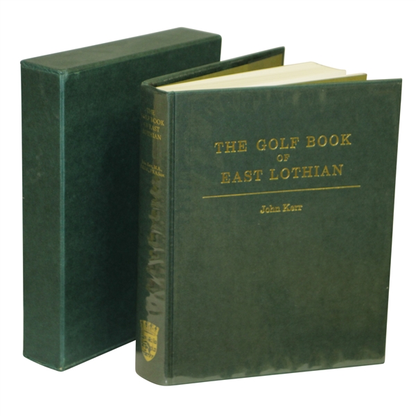 The Golf Book of East Lothian by John Kerr Ltd Ed w/ Slip Case - Signed by Thomas Wilson 