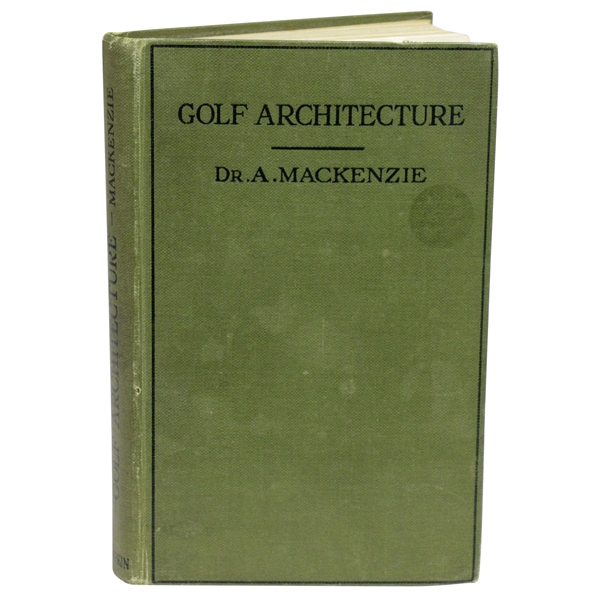 1920 1st Ed Golf Architecture: Economy in Course Construction & Green-Keeping by Dr. Allister MacKenzie
